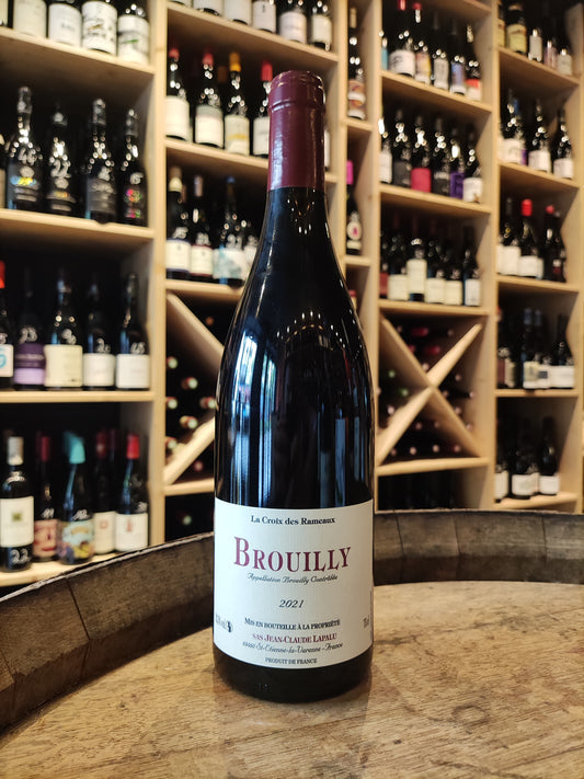 Brouilly "Croix des Rameaux" 2021 Jean Claude Lapalu